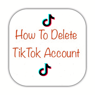how to delete tiktok account how to delete tiktok account